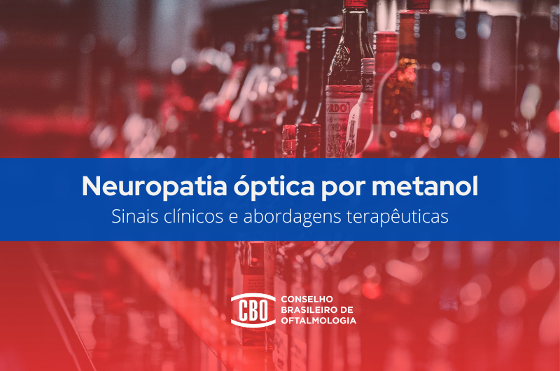 Neuropatia óptica tóxica por metanol: abordagem diagnóstica e terapêutica em casos suspeitos